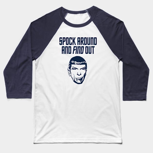 STAR TREK - Spock around and find out Baseball T-Shirt by ROBZILLA